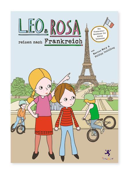 Cover: 9783943985030 | Leo und Rosa reisen nach Frankreich | Marcus Mery (u. a.) | Buch