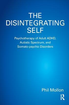 Cover: 9781782202103 | The Disintegrating Self | Phil Mollon | Taschenbuch | Englisch | 2015