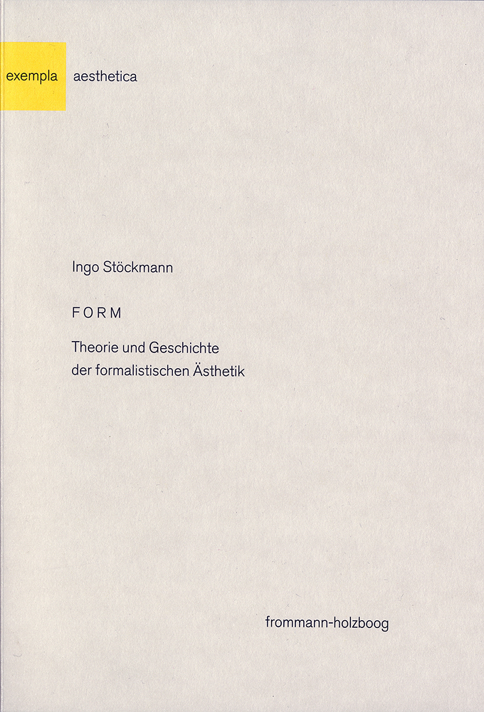 Cover: 9783772829376 | Form | Theorie und Geschichte der formalistischen Ästhetik | Stöckmann