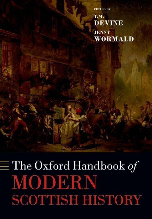 Cover: 9780198713630 | The Oxford Handbook of Modern Scottish History | T M Devine (u. a.)