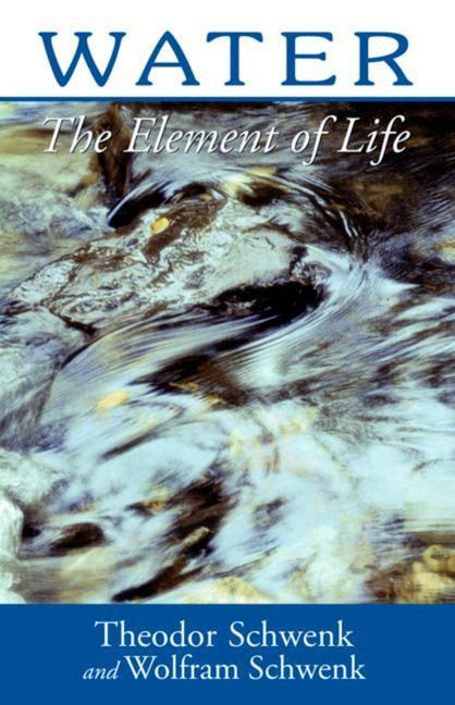 Cover: 9780880102773 | Water | The Element of Life | Theodor Schwenk (u. a.) | Taschenbuch