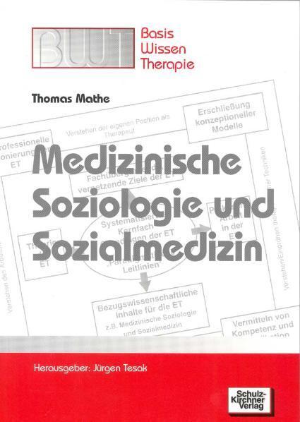 Cover: 9783824805082 | Medizinische Soziologie und Sozialmedizin | Thomas Mathe | Taschenbuch