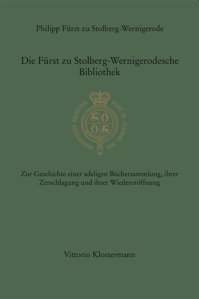 Cover: 9783465045243 | Die Fürst zu Stolberg-Wernigerodesche Bibliothek | Buch | 252 S.