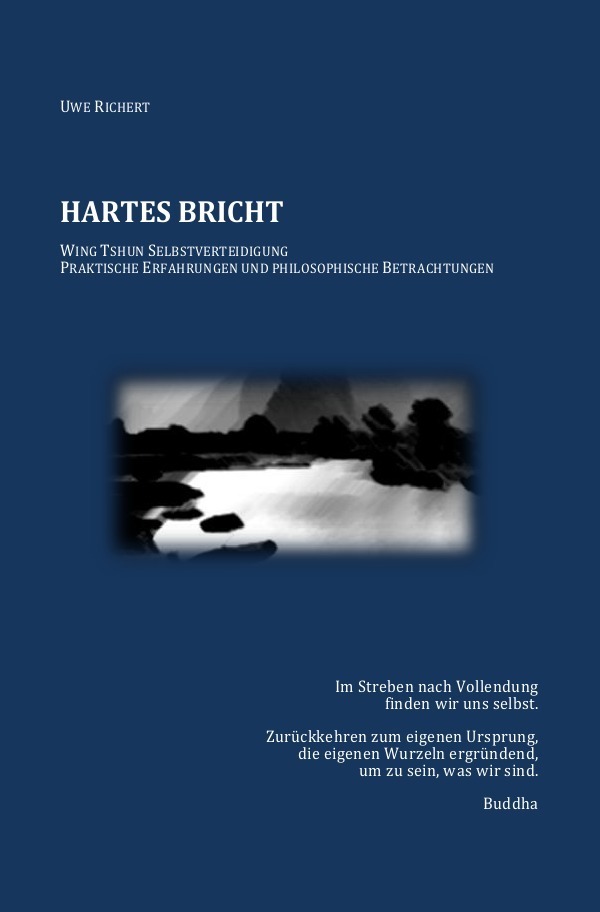 Cover: 9783737553483 | HARTES BRICHT | WING TSHUN SELBSTVERTEIDIGUNG | Uwe Richert | Buch