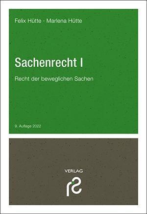 Cover: 9783866512504 | Sachenrecht I | Recht der beweglichen Sachen | Felix Hütte (u. a.)