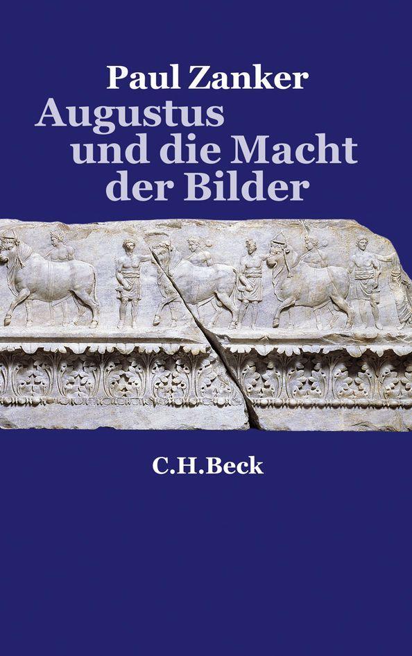 Cover: 9783406345142 | Augustus und die Macht der Bilder | Paul Zanker | Taschenbuch | 369 S.