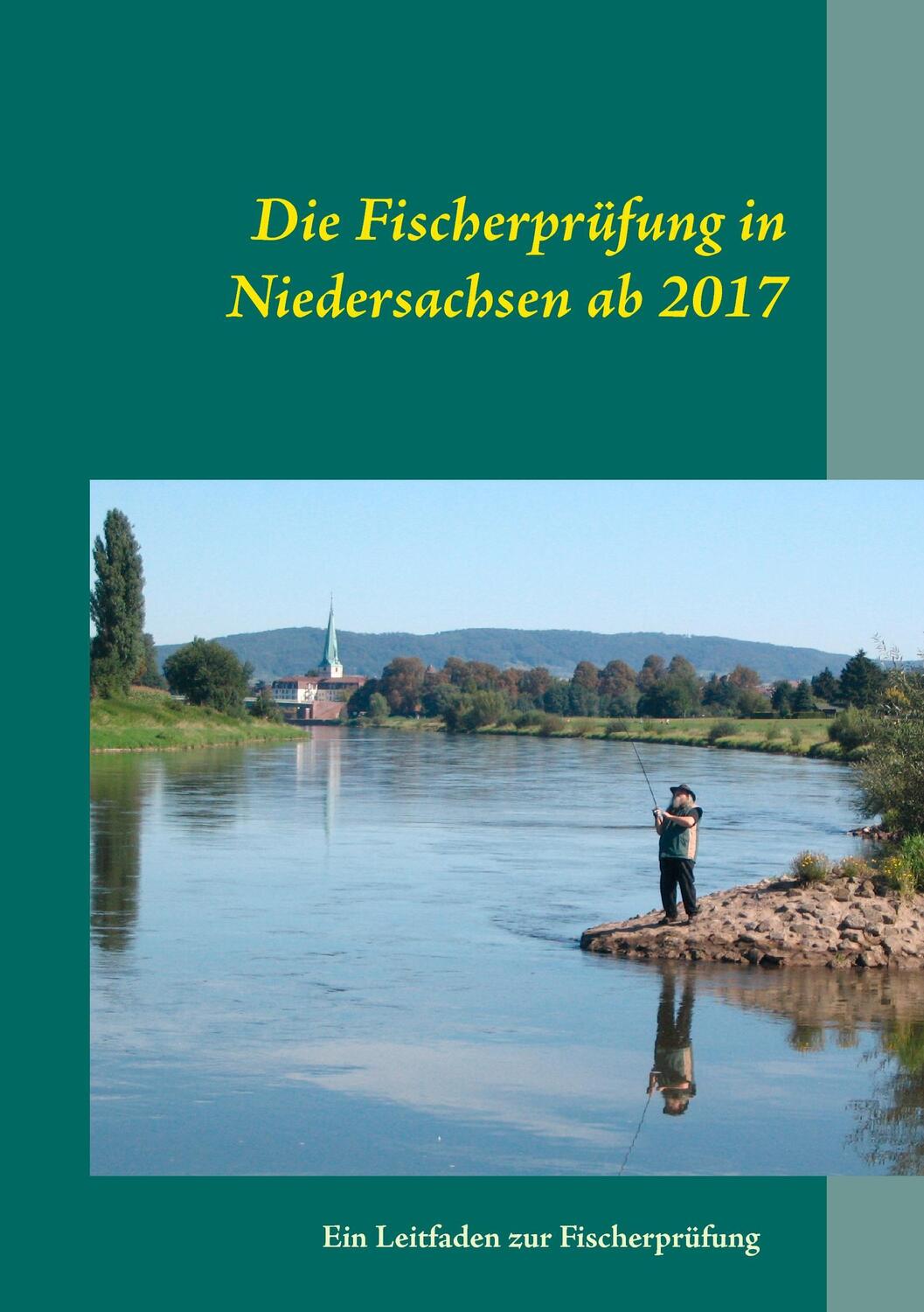 Cover: 9783839171486 | Die Fischerprüfung in Niedersachsen ab 2017 | Manfred Günther | Buch