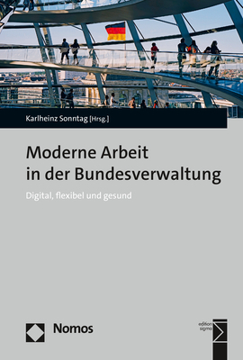 Cover: 9783848788668 | Moderne Arbeit in der Bundesverwaltung | Digital, flexibel und gesund