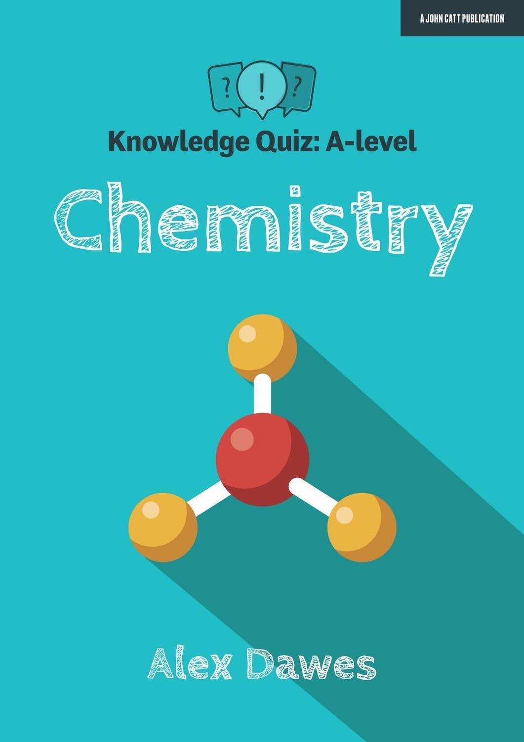 Cover: 9781913622497 | Knowledge Quiz: A-level Chemistry | Alex Dawes | Taschenbuch | 2021