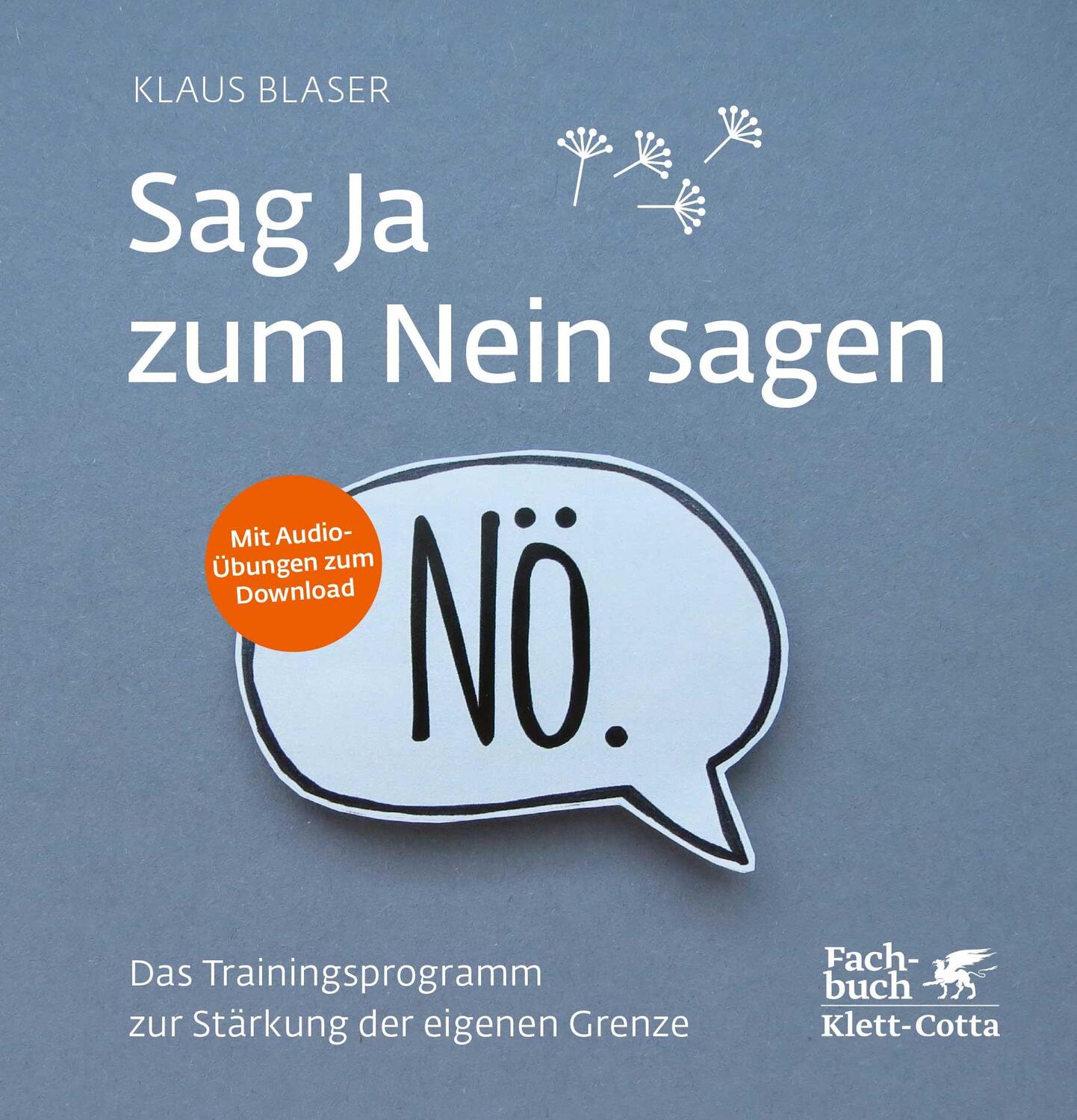 Cover: 9783608983241 | Sag Ja zum Nein sagen | Klaus Blaser | Buch | gebunden | 240 S. | 2020