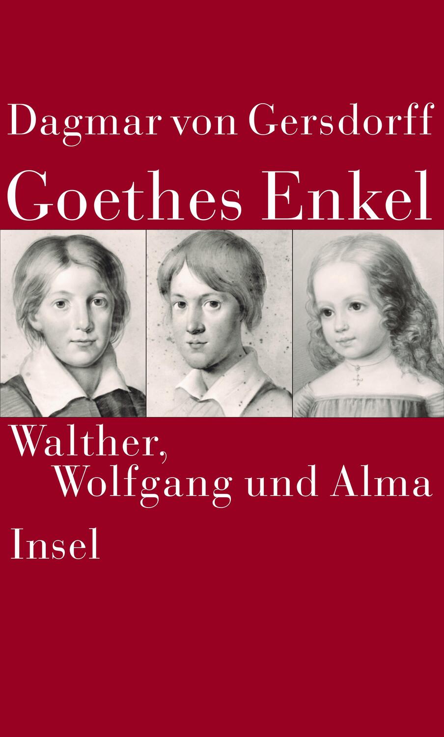 Cover: 9783458173922 | Goethes Enkel | Walther, Wolfgang und Alma | Dagmar von Gersdorff