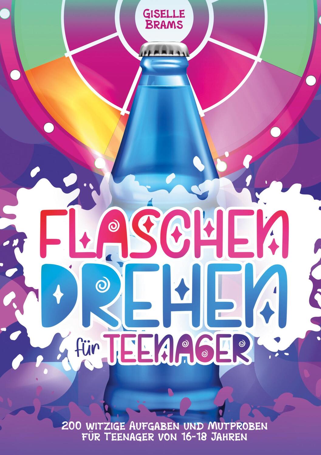 Cover: 9783949809101 | Flaschendrehen für Teenager | Giselle Brahms | Taschenbuch | Paperback