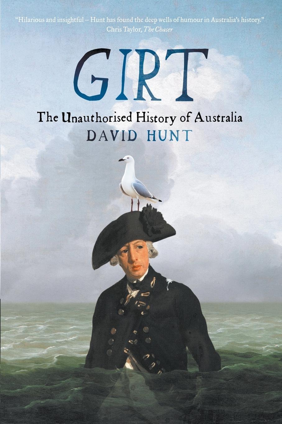 Cover: 9781863956116 | Girt | The Unauthorised History of Australia | David Hunt | Buch
