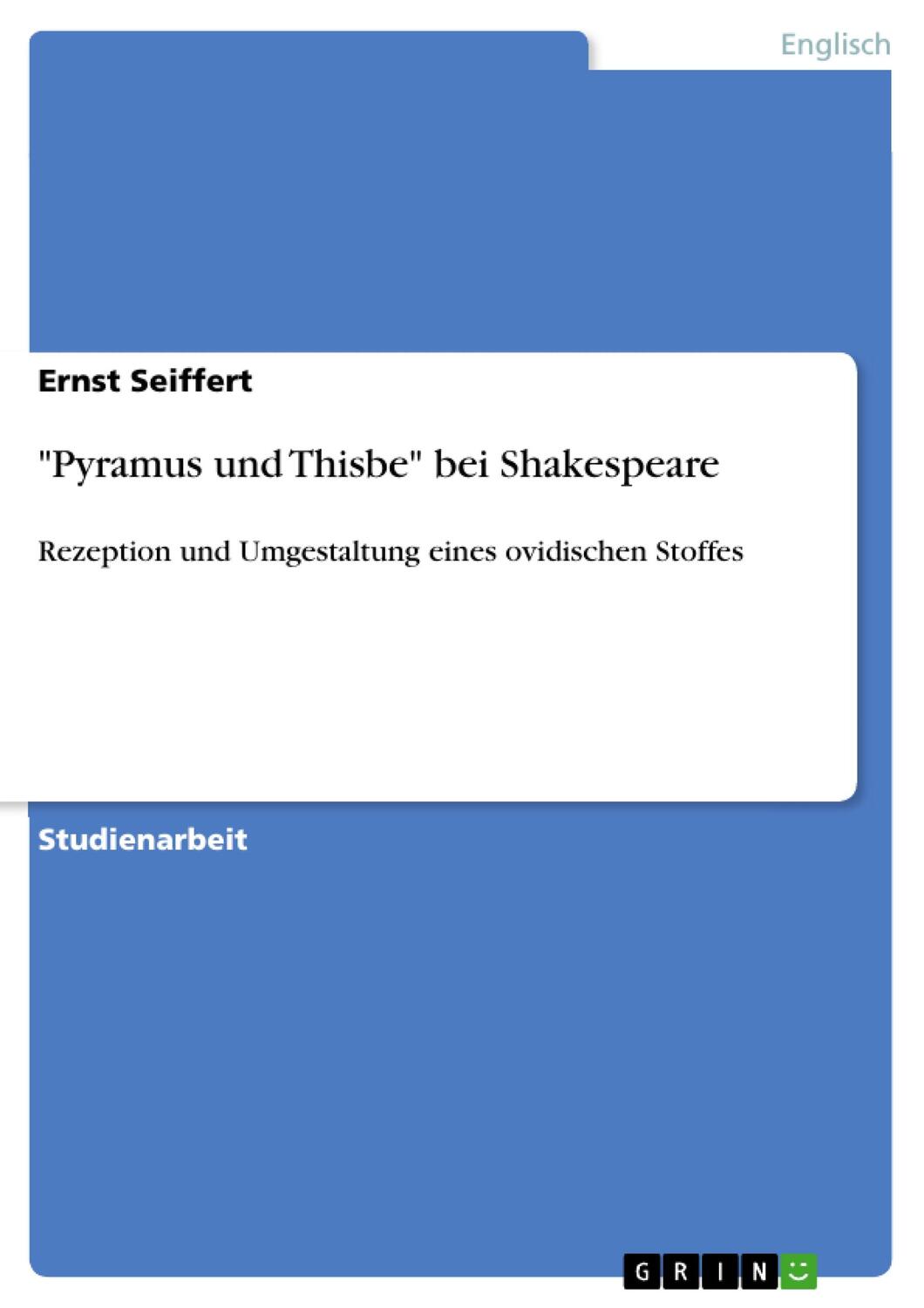Cover: 9783640384129 | "Pyramus und Thisbe" bei Shakespeare | Ernst Seiffert | Taschenbuch