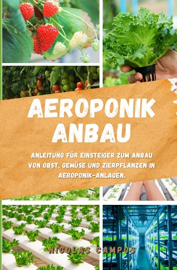 Cover: 9783757506094 | Aeroponik Anbau | Nicolas Campos | Taschenbuch | Deutsch | 2023