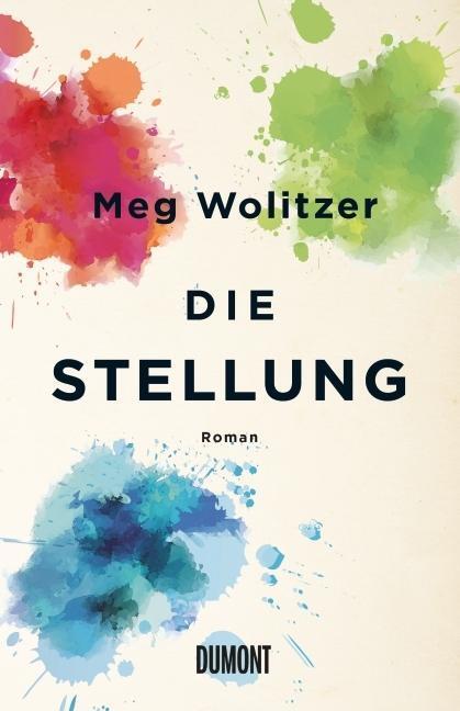 Cover: 9783832197995 | Die Stellung | Roman | Meg Wolitzer | Buch | 367 S. | Deutsch | 2015