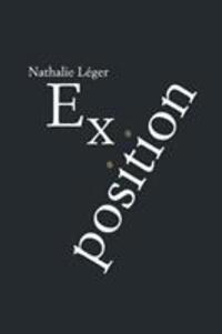 Cover: 9781999331832 | Exposition | Nathalie Leger | Taschenbuch | Kartoniert / Broschiert