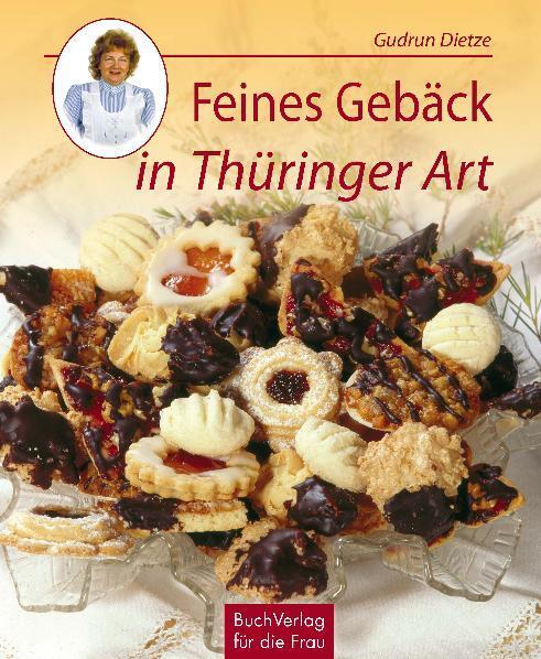 Cover: 9783932720550 | Feines Gebäck in Thüringer Art | Gudrun Dietze | Buch | 80 S. | 2020