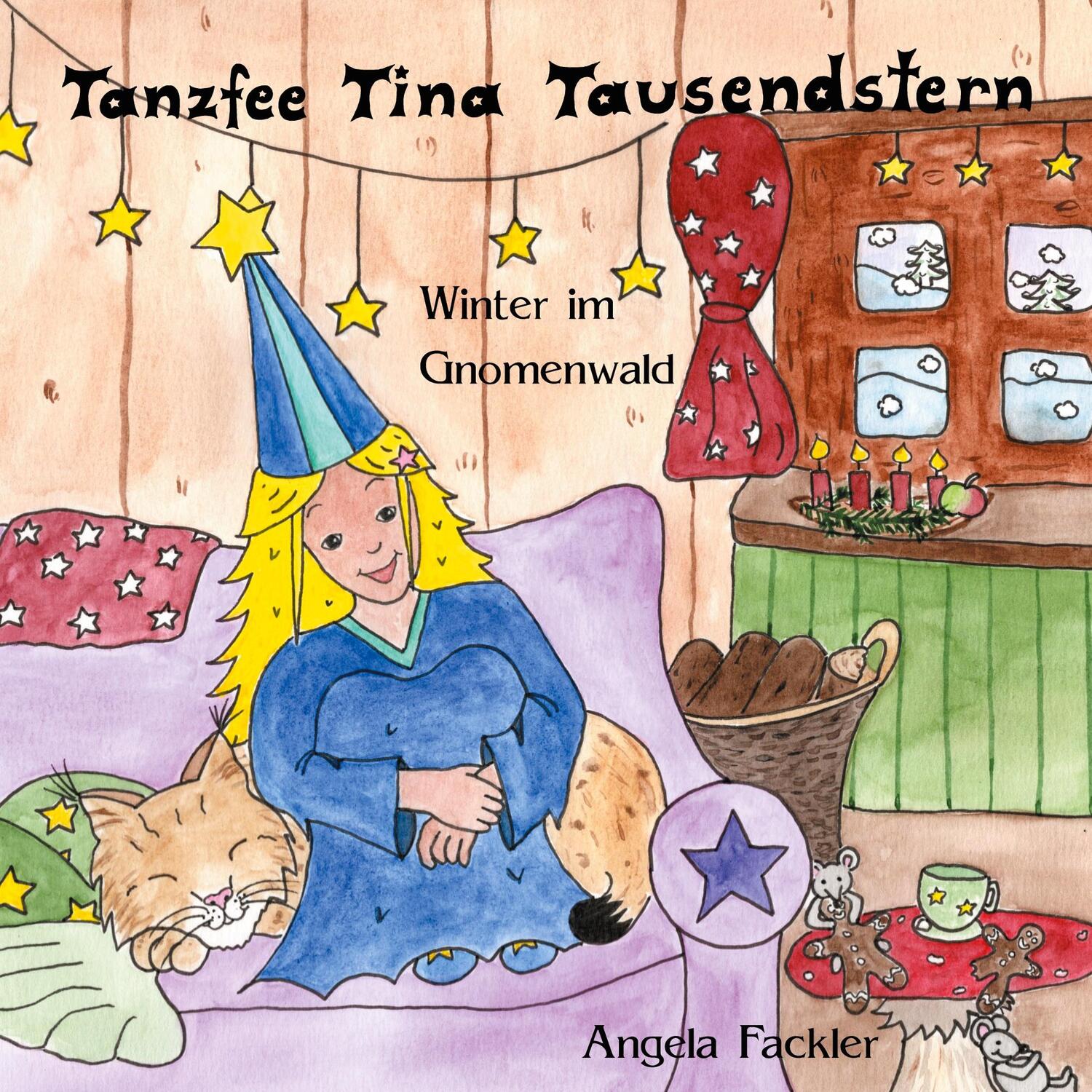 Cover: 9783755733836 | Tanzfee Tina Tausendstern | Winter im Gnomenwald | Angela Fackler