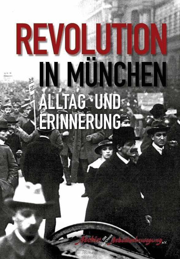 Cover: 9783943866773 | Revolution in München | Alltag und Erinnerung | Werder (u. a.) | Buch