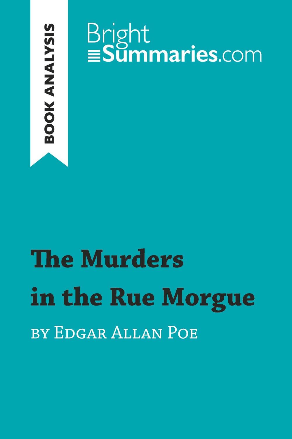 Cover: 9782806298669 | The Murders in the Rue Morgue by Edgar Allan Poe (Book Analysis)