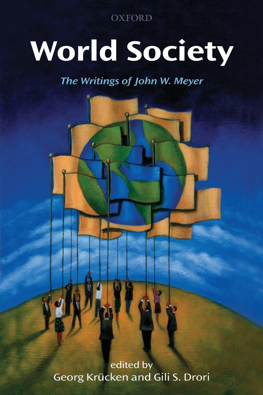 Cover: 9780199593439 | World Society | The Writings of John W. Meyer | Georg Krucken | Buch