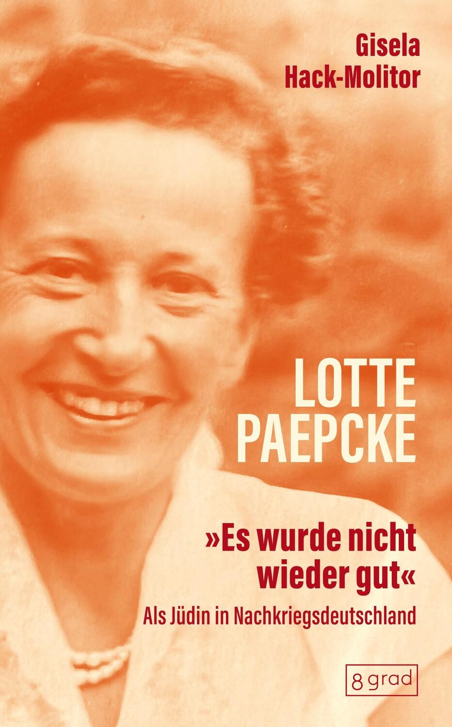 Cover: 9783910228177 | Lotte Paepcke | Als Jüdin in Nachkriegsdeutschland | Hack-Molitor