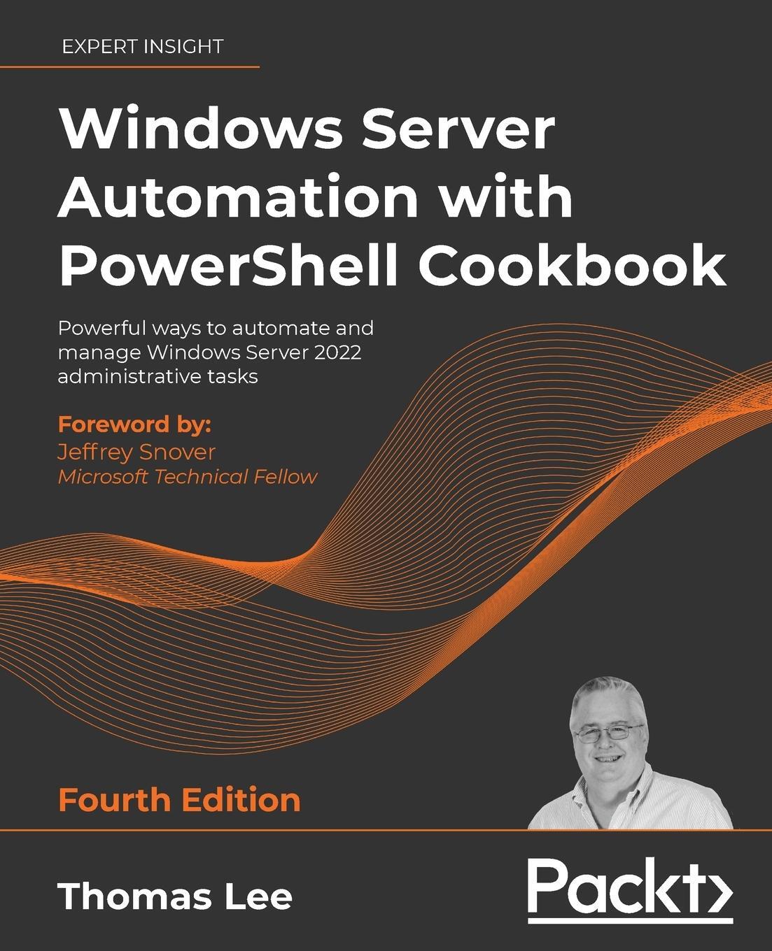 Cover: 9781800568457 | Windows Server Automation with PowerShell Cookbook - Fourth Edition