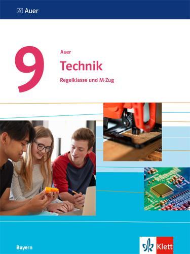 Cover: 9783120060918 | Auer Technik 9. Schülerbuch Klasse 9. Ausgabe Bayern Mittelschule