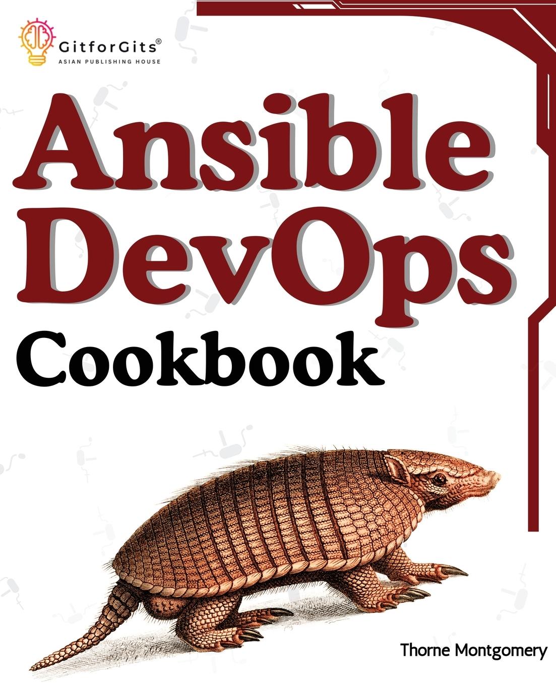 Cover: 9788119177738 | Ansible DevOps Cookbook | Thorne Montgomery | Taschenbuch | Englisch