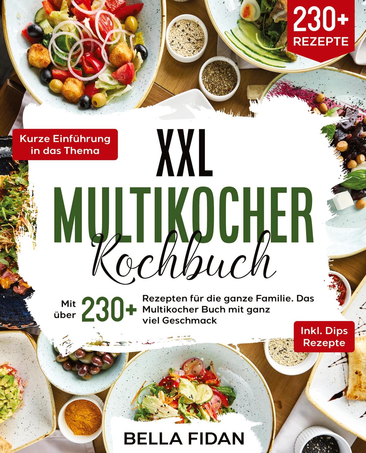 Cover: 9783347988323 | XXL Multikocher Kochbuch | Bella Fidan | Taschenbuch | Paperback