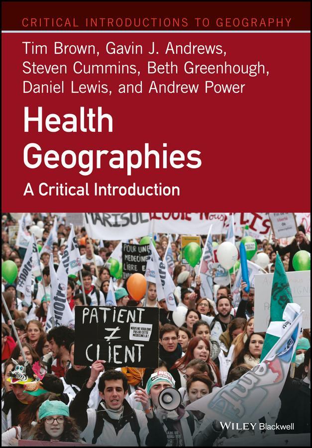 Cover: 9781118739020 | Health Geographies | A Critical Introduction | Tim Brown (u. a.)