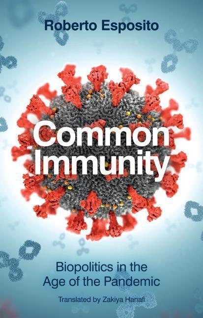 Cover: 9781509555659 | Common Immunity | Biopolitics in the Age of the Pandemic | Esposito