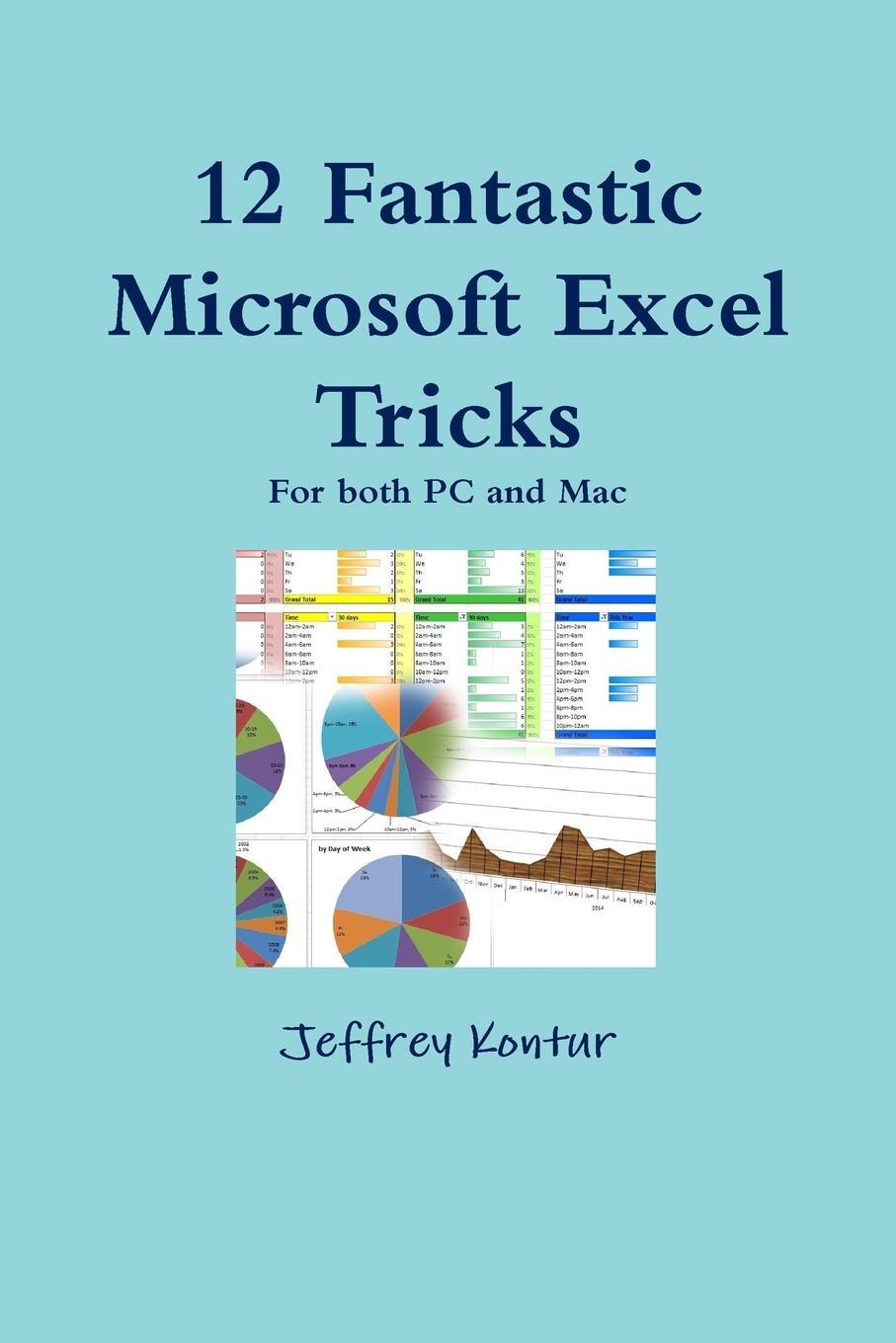 Cover: 9781329905139 | 12 Fantastic Microsoft Excel Tricks | Jeffrey Kontur | Taschenbuch