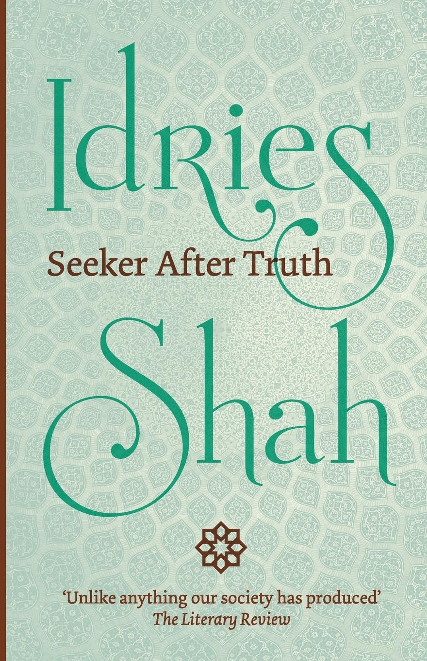 Cover: 9781784791322 | Seeker After Truth | Idries Shah | Taschenbuch | Englisch | 2018