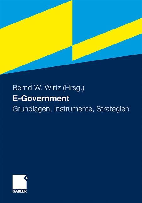 Cover: 9783834918765 | E-Government | Grundlagen, Instrumente, Strategien | Bernd W. Wirtz