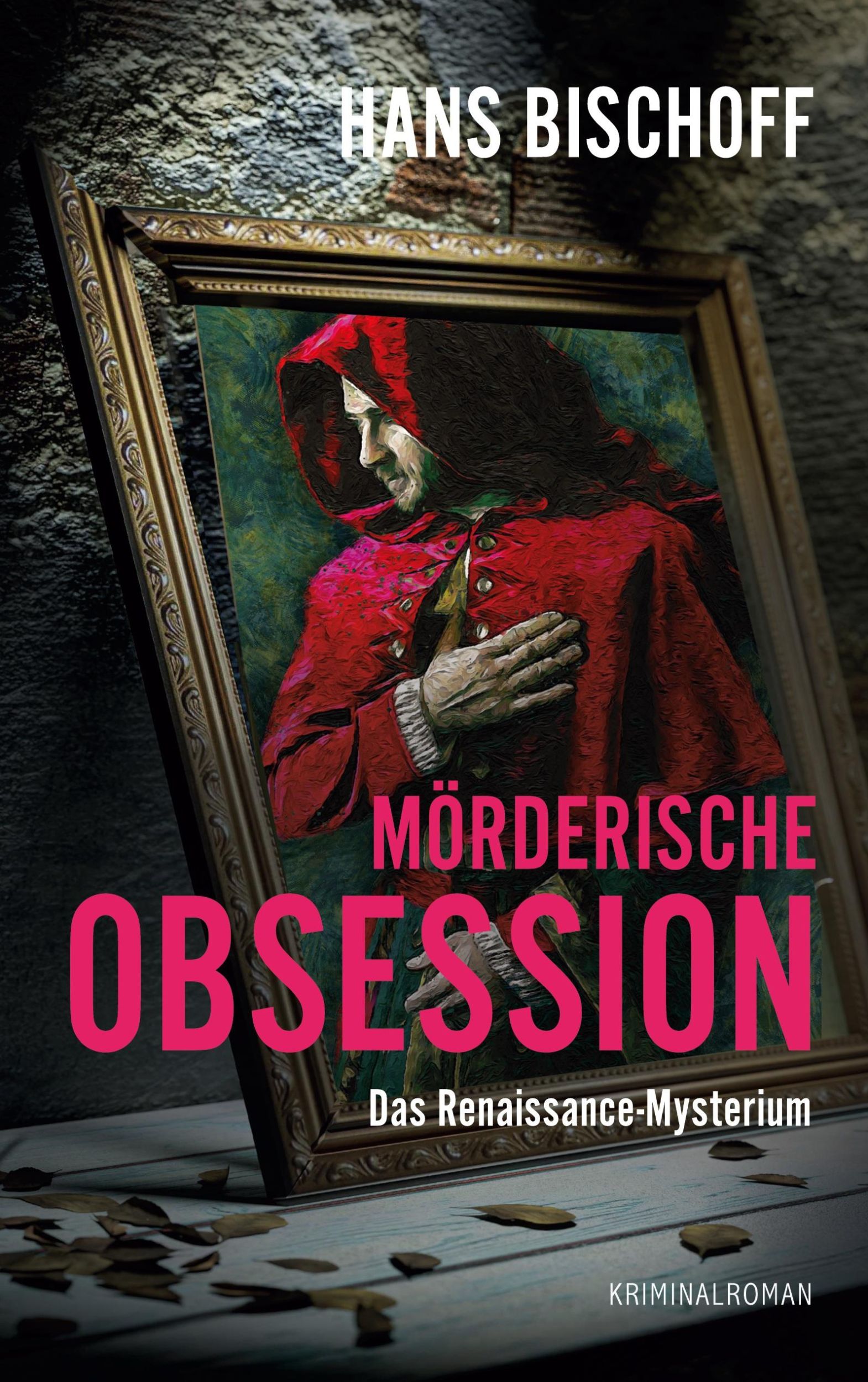 Cover: 9783769399325 | Mörderische Obsession | Das Renaissance-Mysterium | Hans Bischoff