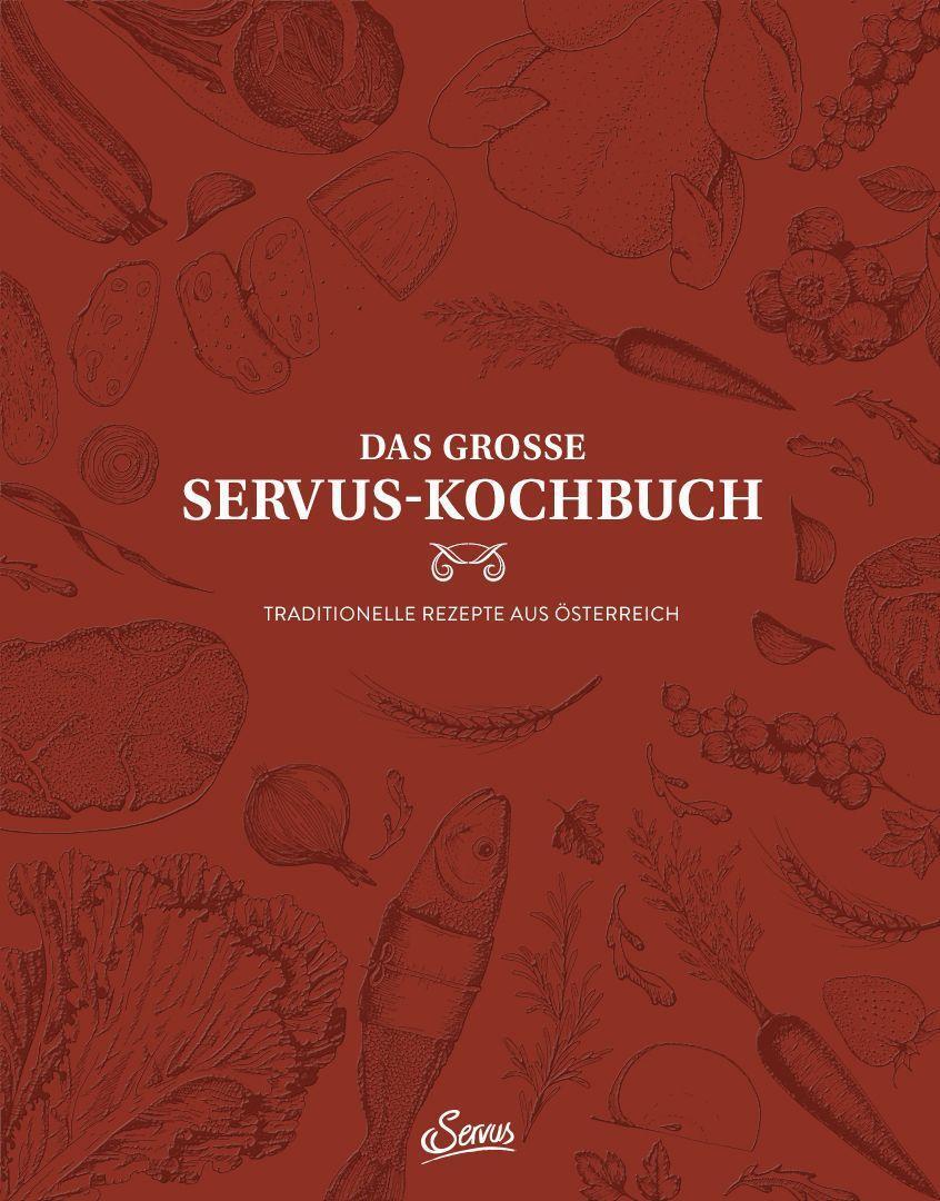 Cover: 9783710403521 | Das große Servus-Kochbuch Band 1 | Uschi Korda (u. a.) | Buch | 400 S.