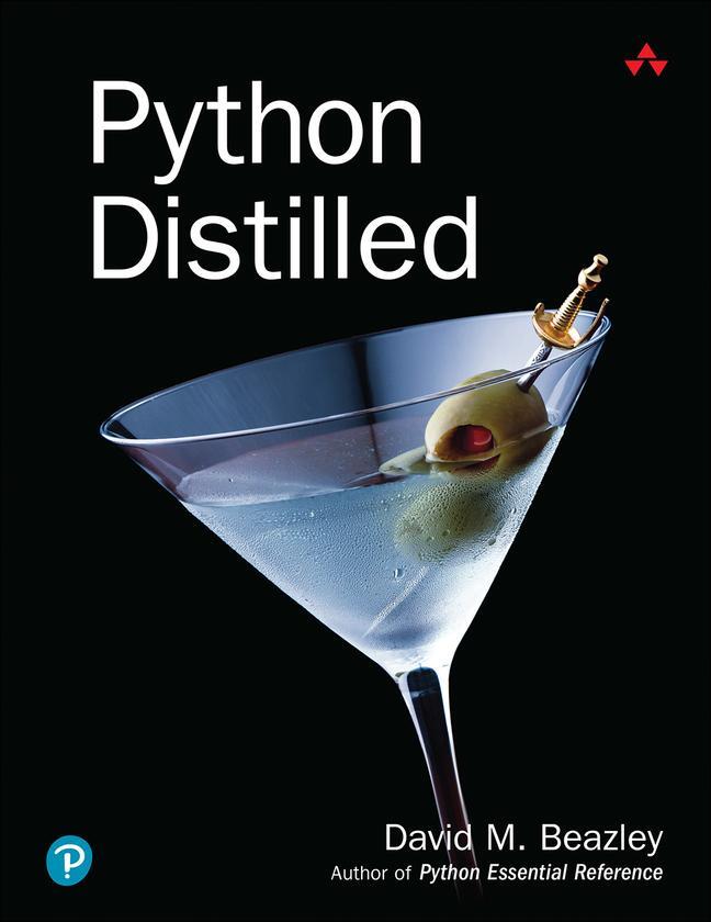 Cover: 9780134173276 | Python Distilled | David Beazley | Taschenbuch | Developer's Library