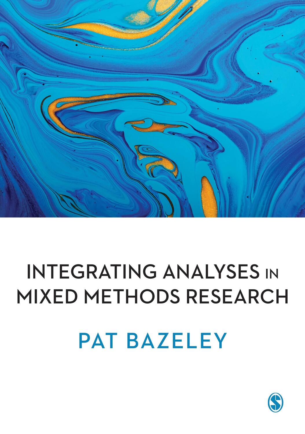 Cover: 9781412961868 | Integrating Analyses in Mixed Methods Research | Pat Bazeley | Buch