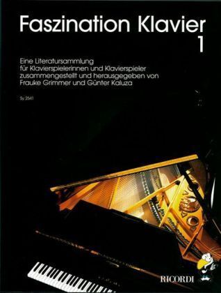 Cover: 9783931788599 | Faszination Klavier. Bd.1 | Frauke Grimmer (u. a.) | Deutsch | 2008