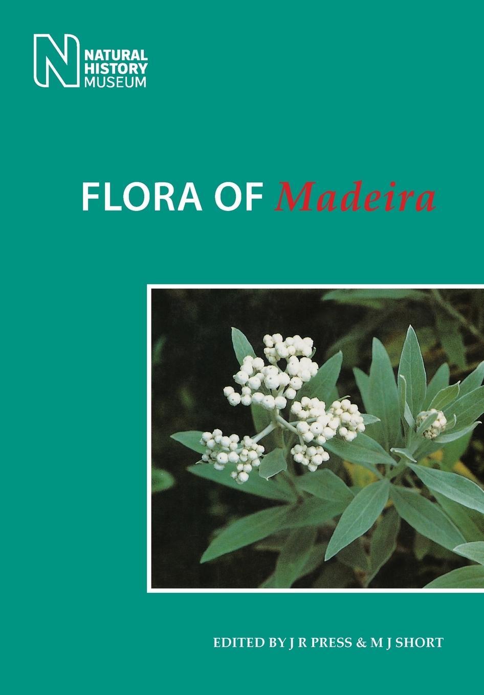 Cover: 9781784270490 | Flora of Madeira | J. R. Press (u. a.) | Taschenbuch | Paperback