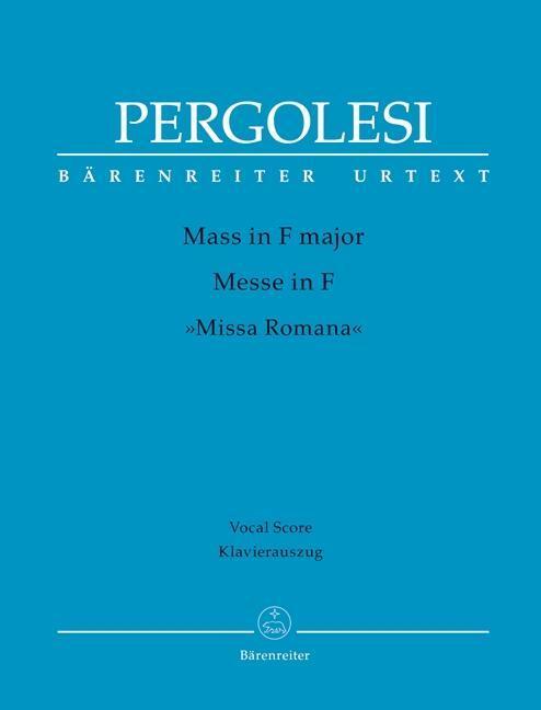 Cover: 9790006557615 | Mass in F major - Missa Romana | Klavierauszug | Pergolesi | Buch