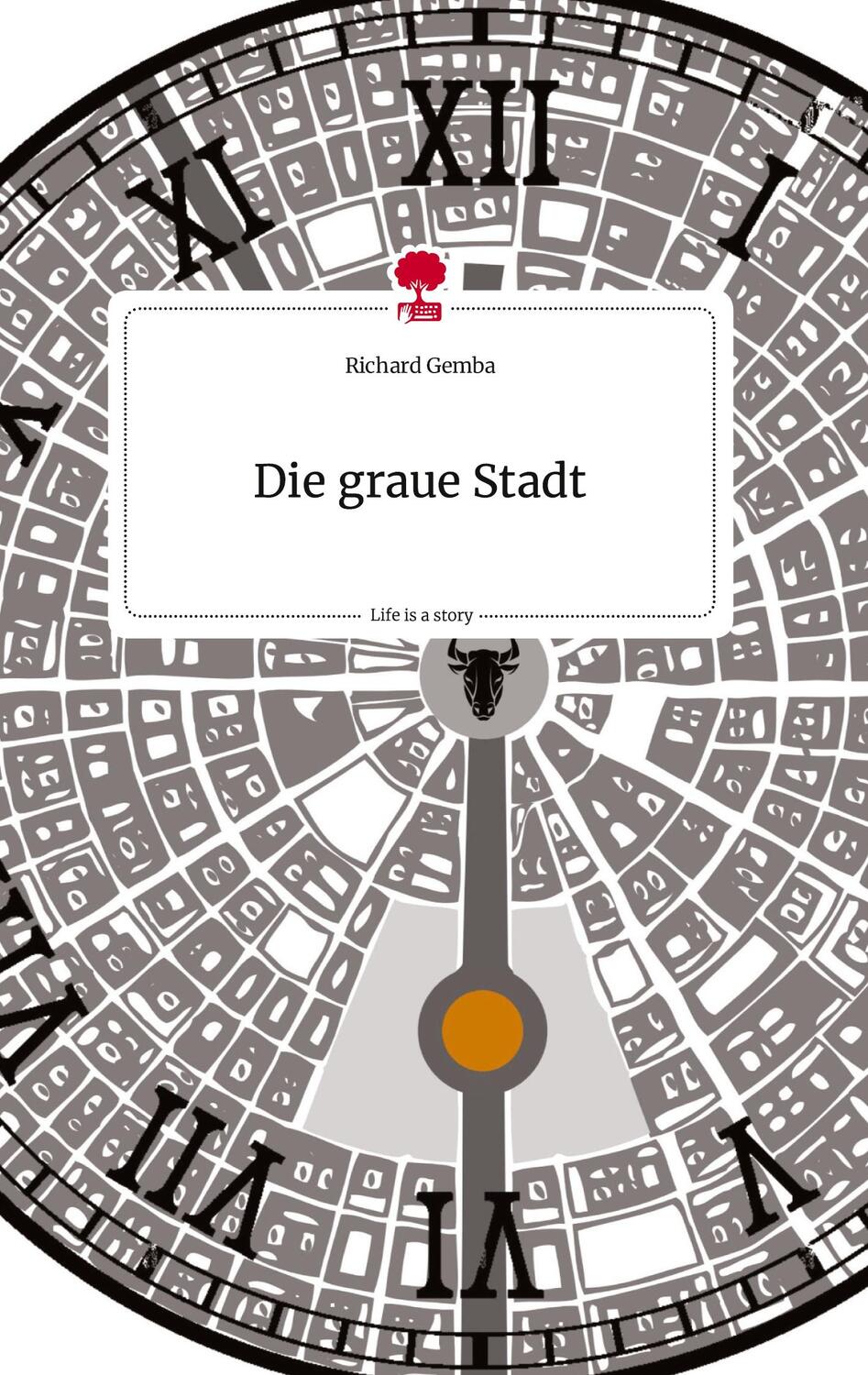 Cover: 9783710815607 | Die graue Stadt. Life is a Story - story.one | Richard Gemba | Buch