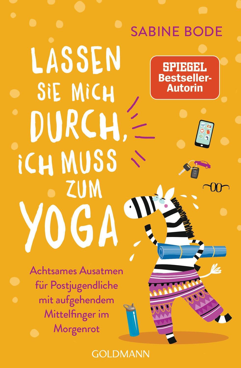 Cover: 9783442316250 | Lassen Sie mich durch, ich muss zum Yoga | Sabine Bode | Taschenbuch