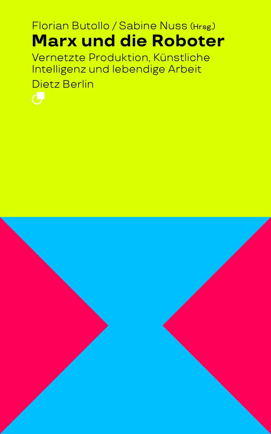Cover: 9783320023621 | Marx und die Roboter | Sabine Nuss (u. a.) | Taschenbuch | Analyse
