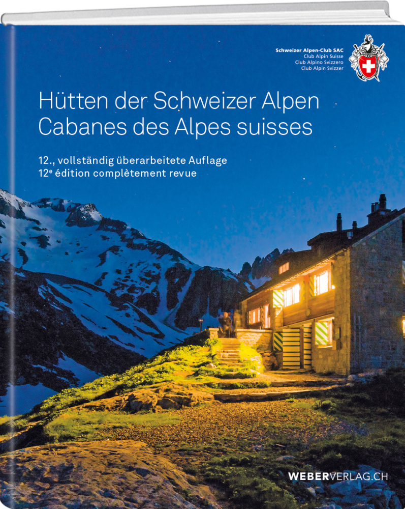 Cover: 9783859024694 | Hütten der Schweizer Alpen/Cabanes des Alpes Suisse | Buch | 560 S.