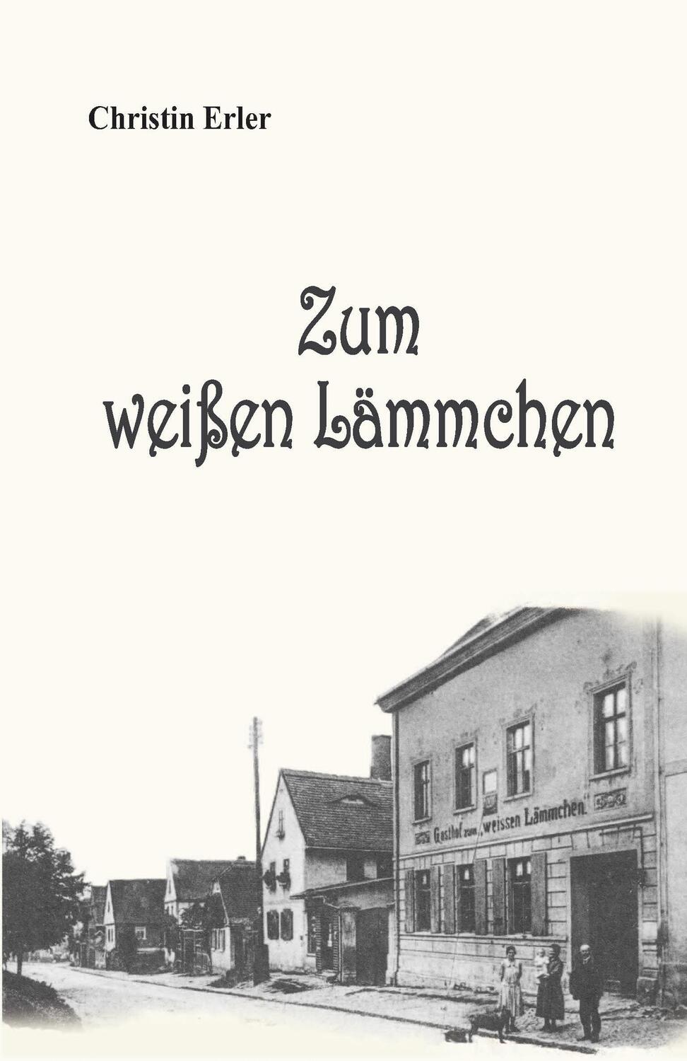 Cover: 9783948397470 | Zum weißen Lämmchen | Christin Erler | Taschenbuch | 131 S. | Deutsch