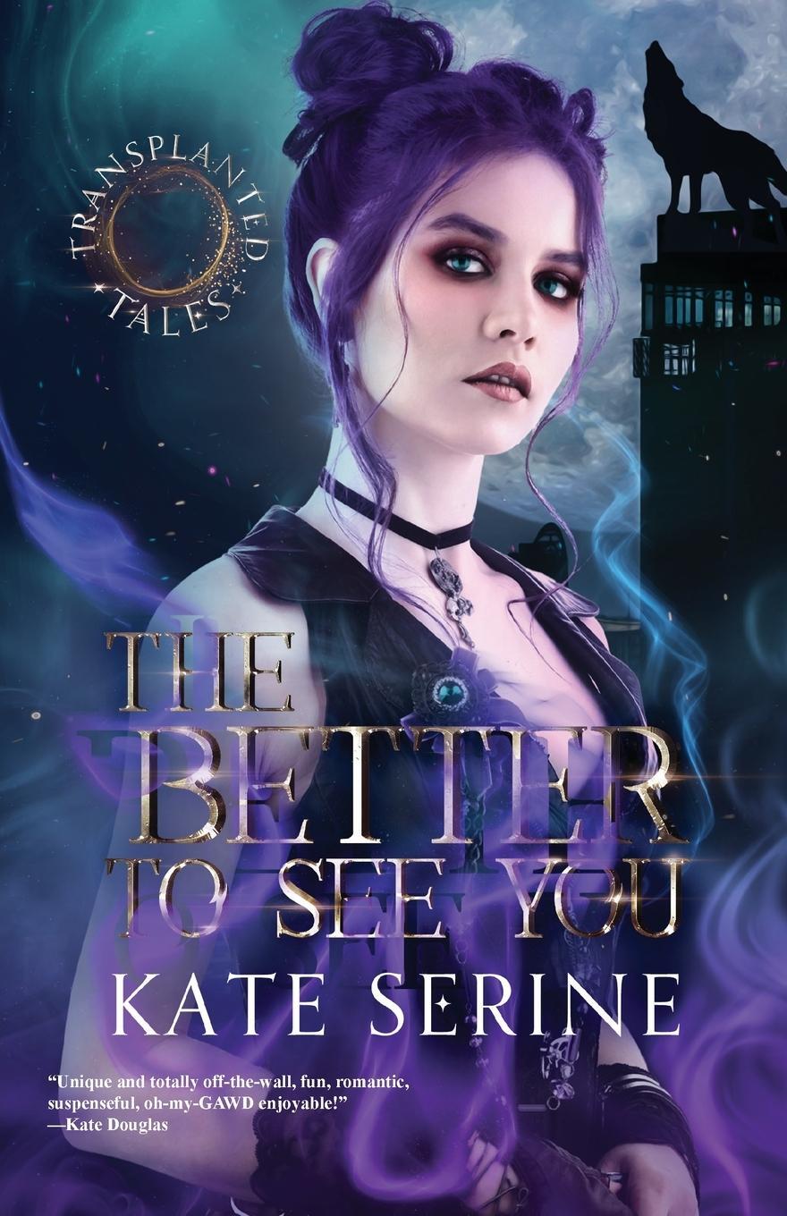 Cover: 9781601831743 | The Better to See You | Kate Serine | Taschenbuch | Paperback | 2013