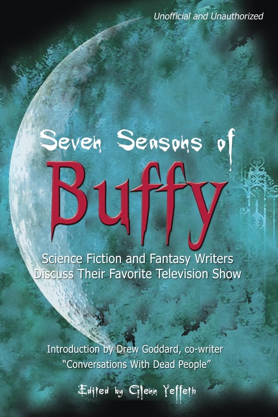 Cover: 9781932100082 | Seven Seasons of Buffy | Glenn Yeffeth | Taschenbuch | Paperback
